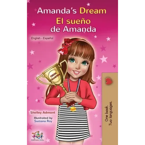 Amanda's Dream El sueño de Amanda: English Spanish Bilingual Book