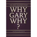 "Why, Gary, Why?": The Jody Plauché Story