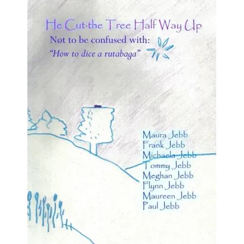 He cut the tree half way up