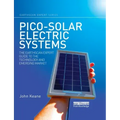 Pico-solar Electric Systems: The Earthscan Expert Guide to the Technology and Emerging Market