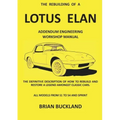 The Rebuilding of a Lotus Elan: Addendum Engineering Workshop Manual