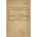 United States Army Ordnance Maintenance Manual On Pistols & Revolvers TM 9-1293