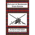 Outlaws of Ravenhurst Study Edition