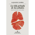 Vida Privada de Los Arboles, La -V2*