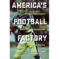 America's Football Factory: Western Pennsylvania's Cradle of Quarterbacks from Johnny Unitas to Joe Montana