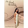 The Soul of a Woman & Incense
