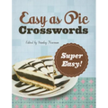 Easy as Pie Crosswords: Super Easy!: 72 Relaxing Puzzles