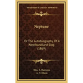 Neptune: Or the Autobiography of a Newfoundland Dog (1869)