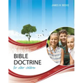 Bible Doctrine for Older Children, Second Edition