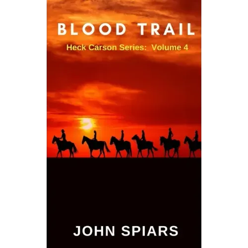 Blood Trail: Heck Carson Series: Volume 4