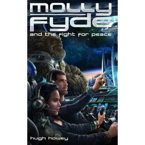 Molly Fyde and the Fight for Peace (Book 4)