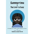 Summertime & the Livin' is Easy