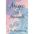 Magic for Marigold