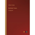 Barchester Towers: in large print
