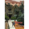 Three Houses/Hou3zez: A Journal of Reminiscences