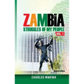 Zambia: Struggles of My People