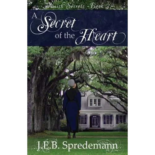 A Secret of the Heart (Amish Secrets #3)