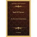 Saul of Tarsus: Or Paul and Swedenborg