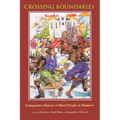 Crossing Boundaries: Comparative History of Black People in Diaspora