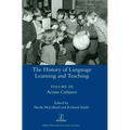 The History of Language Learning and Teaching III: Across Cultures