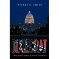 Dixiecrat: The Life and Times of Strom Thurmond
