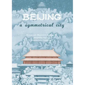 Beijing: A Symmetrical City