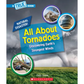 All about Tornadoes (a True Book: Natural Disasters)