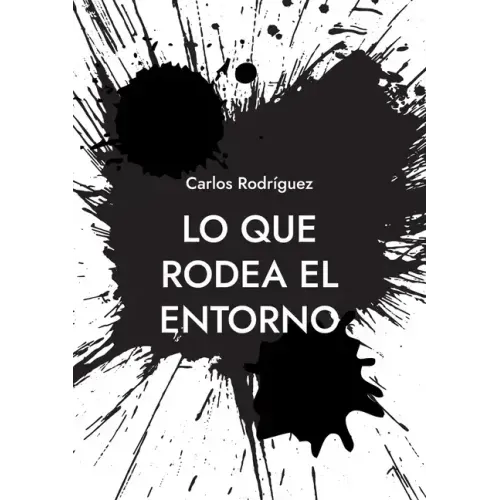 Lo que rodea el entorno: Una idea sobre la existencia