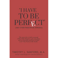 "I Have to Be Perfect": (And Other Parsonage Heresies)
