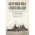 Log of World War II: A Pacific Naval Diary