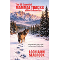 The 50 Essential Mammal Tracks of North America: An Illustrated Field Guide to Common Wildlife Sign