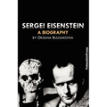 Sergei Eisenstein. a Biography