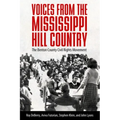 Voices from the Mississippi Hill Country: The Benton County Civil Rights Movement