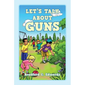 Let's Talk About Guns