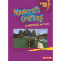 Minecraft Crafting: An Unofficial Kids' Guide