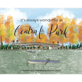 It's Always Wonderful at Central Park