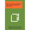 Ritual of the Order of the White Shrine of Jerusalem