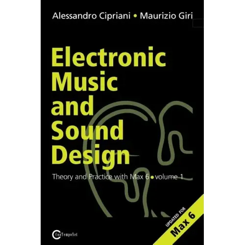 Electronic Music and Sound Design - Theory and Practice with Max and Msp - Volume 1 (Second Edition)