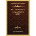 My Lady Nicotine; Margaret Ogilvy (1921)