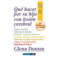 Que Hacer Por Su Hijo Con Lesion Cerebr