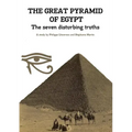 THE GREAT PYRAMID OF EGYPT - The seven disturbing truths