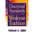 Doctrinal Standards in the Wesleyan Tradition: Revised Edition