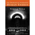The Problem of Increasing Human Energy: With Special Reference to the Harnessing of the Sun's Energy