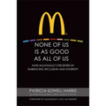 None of Us is As Good As All of Us