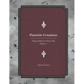 Pianistic Creations Book 1: Piano Solos Book 1