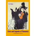 Lives and Legends of Flamenco