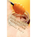 Introducing... Honeycomb