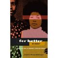 For Better Or Worse? Women And ZANLA In Zimbabwe's Liberation Struggle