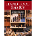 Hand Tool Basics: Woodworking Tools and How to Use Them