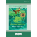 Dragonkeeper 1: Dragonkeeper (16pt Large Print Edition)